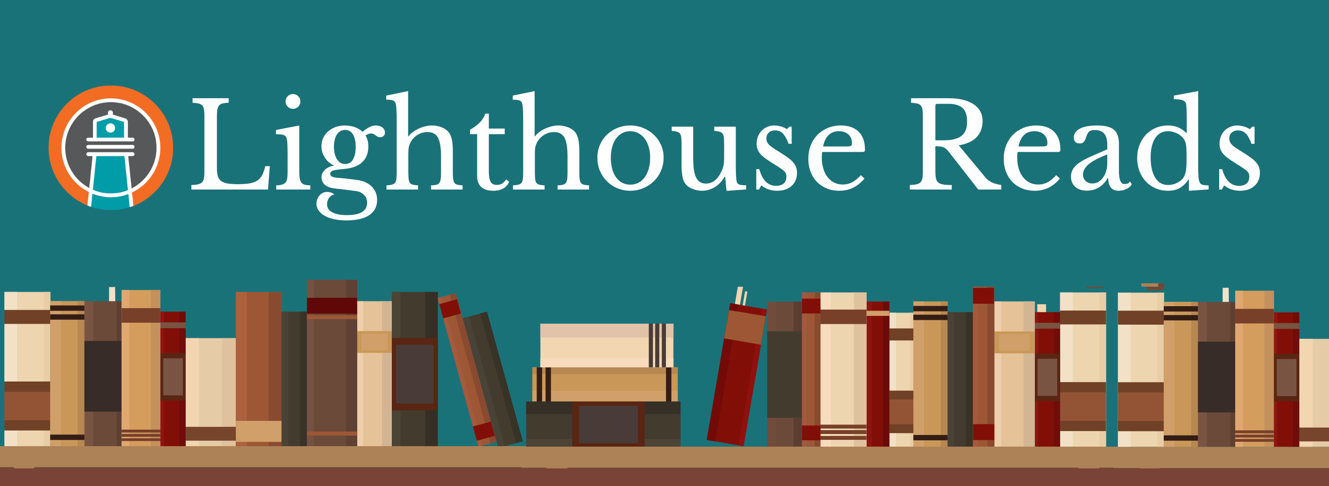 Lighthouse Reads: February Edition