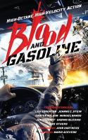 Blood and Gasoline: High-Octane, High-Velocity Action 