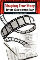 Shaping True Story into Screenplay