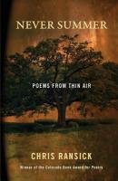 Never Summer: Poems from Thin Air 